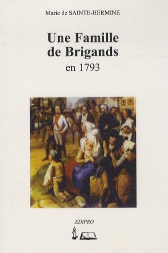 Une famille de brigands en 1793 9782917756133