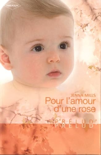 Pour l'amour d'une rose 9782280225199