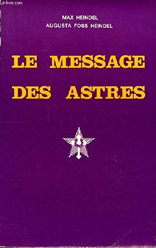 Le message des astres. interprétation des themes (1989) 9782902450039
