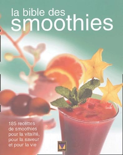 La bible des smoothies 9782895232407