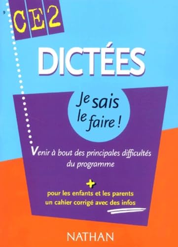 Dictées CE2 : Venir à bout des principales difficultés du programme 9782091841878