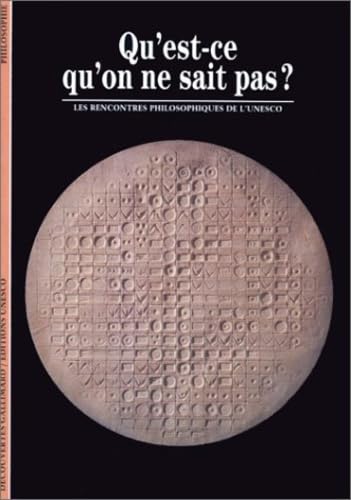 Qu'est-ce qu'on ne sait pas ? Les rencontres philosophiques de l'Unesco 9782070534050