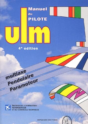 ULM : Manuel du pilote 9782854286205