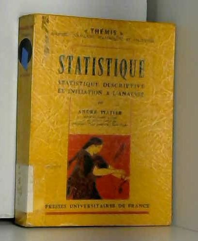 STATISTIQUE - statistique descriptive et initiation a l'analyse.