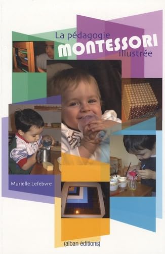 La pédagogie Montessori illustrée 9782911751561