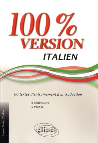100% version italien: 60 textes d'entrainement à la traduction 9782340008397