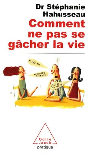 Comment ne pas se gâcher la vie 9782738121097