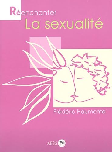 Réenchanter la sexualité 9782352970019