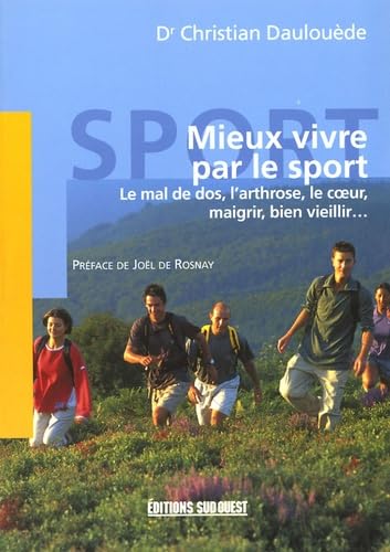 Mieux Vivre Par Le Sport 9782879016245
