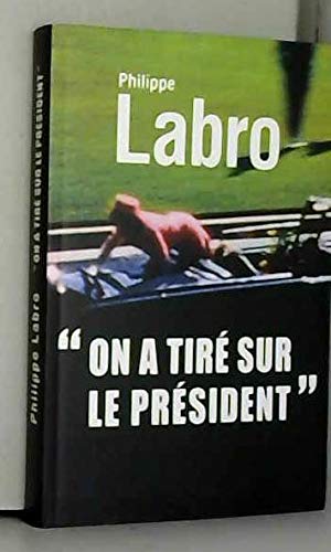 "On a tiré sur le président" 9782286106065