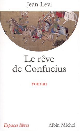 Le Rêve de Confucius 9782226131362