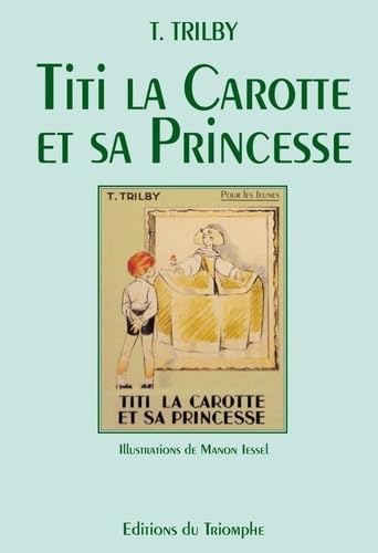 Titi La Carotte et sa princesse 9782909811543