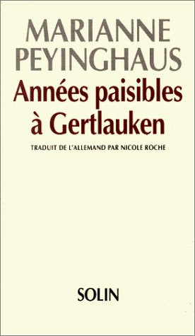Annees Paisibles A Gertlauken 9782853760812