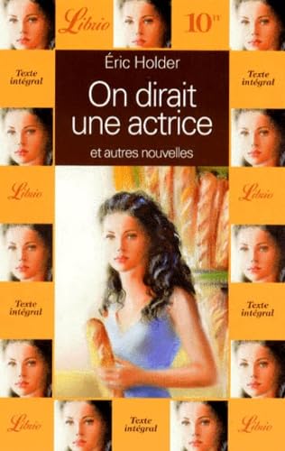 On dirait une actrice et autres nouvelles 9782277301837