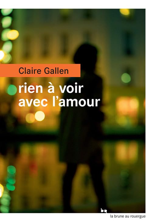 Rien à voir avec l'amour 9782812615078