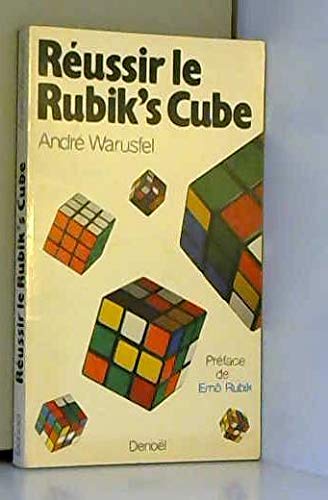 Réussir le Rubik's cube suivi de un algorithme pour reconstruire le cube de Rubik par Emmanuel Halberstadt - préface d'Ernö Rubik