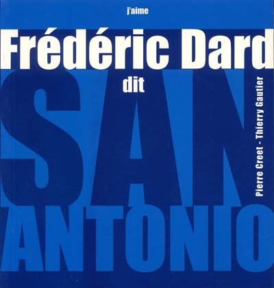 Frédéric Dard dit San Antonio 9782914474207