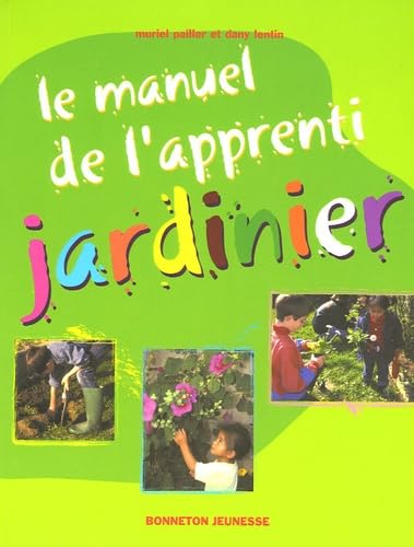 Le manuel de l'apprenti jardinier 9782862533421