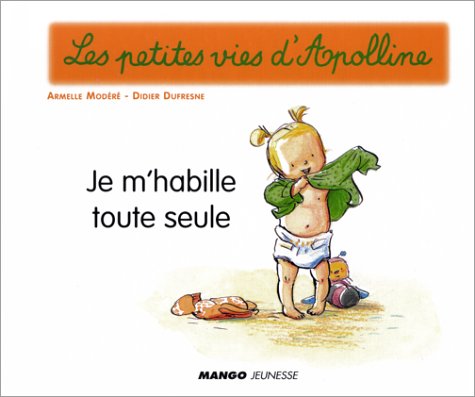 Je m'habille toute seule 9782740413555