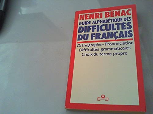 Guide alphabetique des difficultés du français 9782501010856