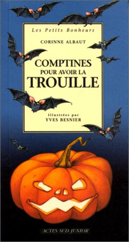 Comptines Pour Avoir La Trouille 9782742729272