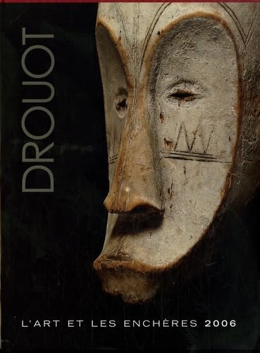 Drouot 2006: L'art et les enchères 9782905890344