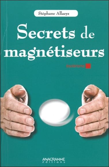 Secrets de magnétiseurs 9782350353838