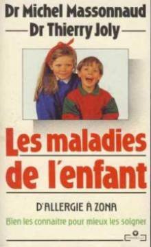 Les Maladies de l'enfant: D'allergie à zona 9782501012928