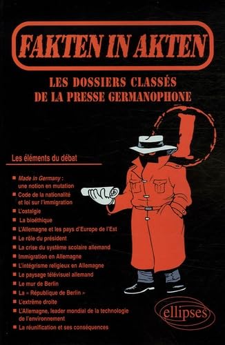 Fakten in Akten 1 : Les dossiers classés de la presse allemande 9782729824273