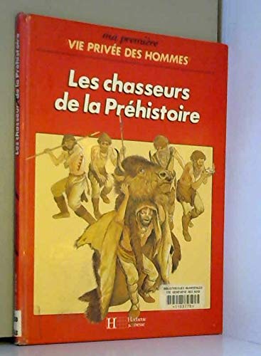Les Chasseurs de la préhistoire 9782010115271