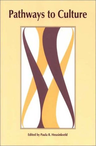 Pathways to Culture: Readings on Teaching Culture in the Foreign Language Class 9781877864483