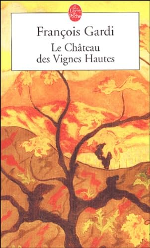 Le Château des Vignes Hautes 9782253111566
