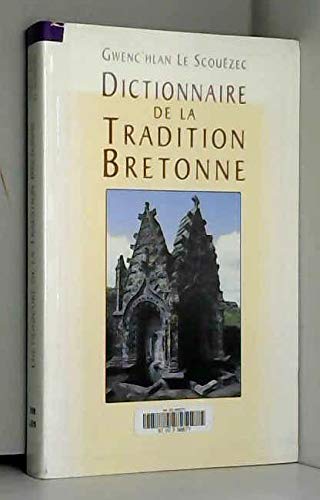 Dictionnaire de la tradition bretonne 9782702837238