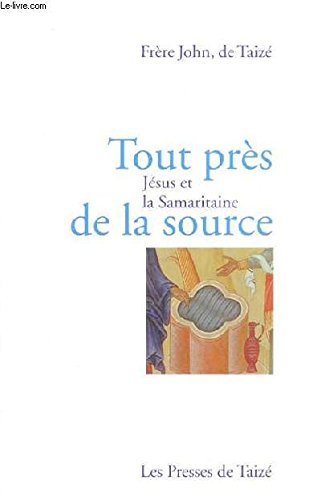 Tout près de la source 9782850401770