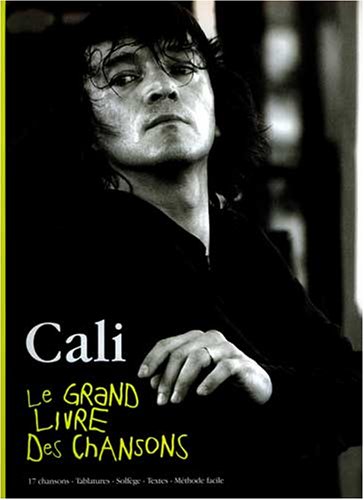 Cali : Le grand livre des chansons (17 chansons) - Chant+piano+accords+tab 3553300021406