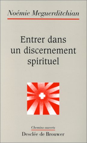 Entrer dans un discernement spirituel 9782220041094