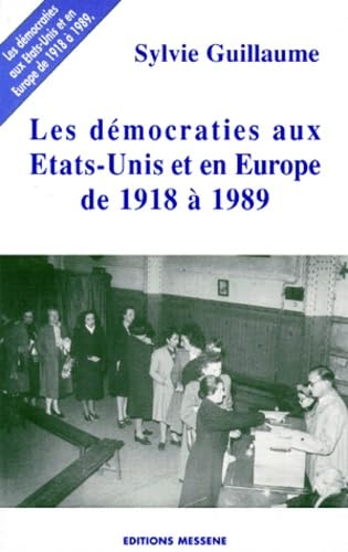 Démocratie aux Etats-Unis et en Europe de 1918 à 1989 9782911043765