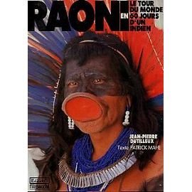 Raoni - Le tour du monde d'un Indien en 60 jours 9782863913338