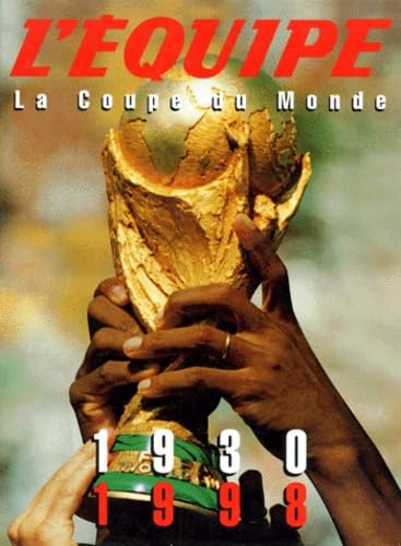 L'Equipe, La Coupe Du Monde 1930-1998. Coffret 2 Volumes 9782702127803