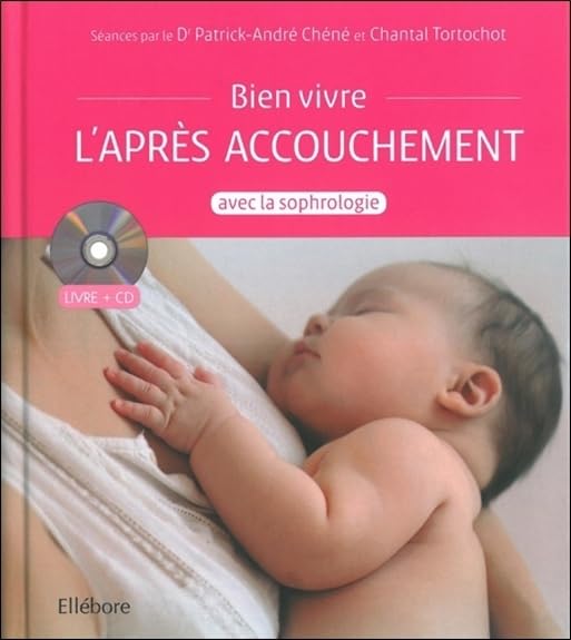 Bien vivre l'après accouchement avec la sophrologie - Livre + CD 9791023000306