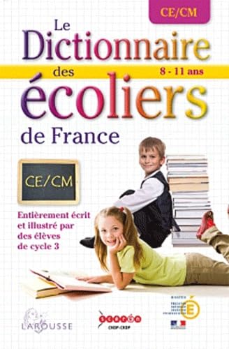 Le Dictionnaire des écoliers de France CE/CM: 8-11 ans 9782035868039