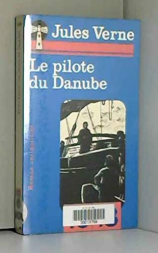 Le Pilote du Danube (10-18) 9782264009678