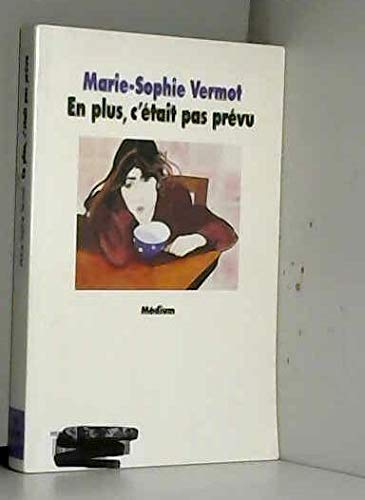 En plus, c'était pas prévu 9782211044608