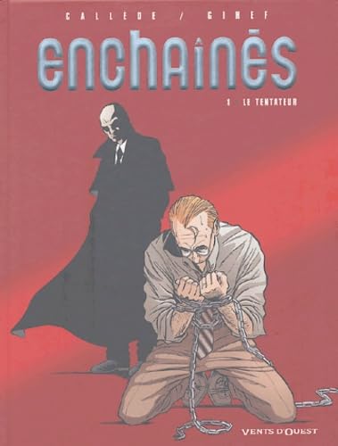 Les Enchaînés, tome 1 : Le Tentateur 9782749301143