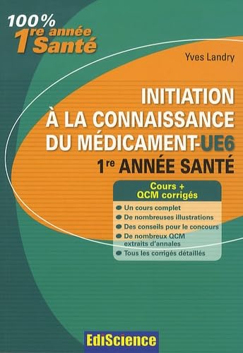 Initiation à la connaissance du médicament-UE6: 1ère année de santé 9782100530809