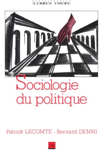 Sociologie du politique 9782706103858