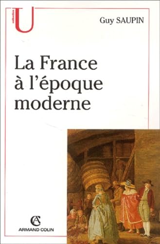 La France à l'époque moderne 9782200266837