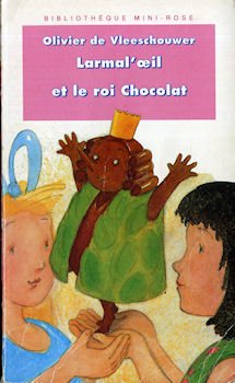 Larmal'oeil et le roi Chocolat 9782010189340