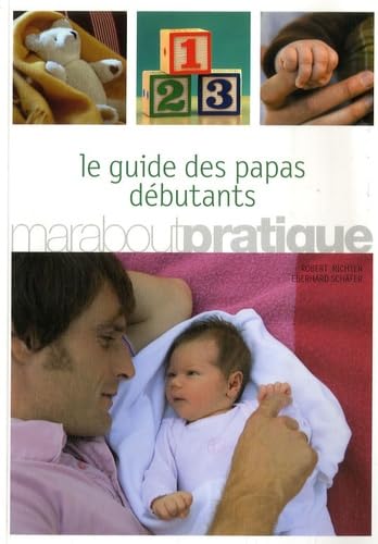 Le guide des papas débutants 9782501051422
