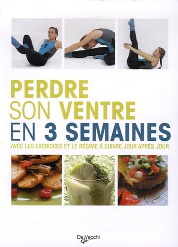 Perdre son ventre en 3 semaines 9782732812472
